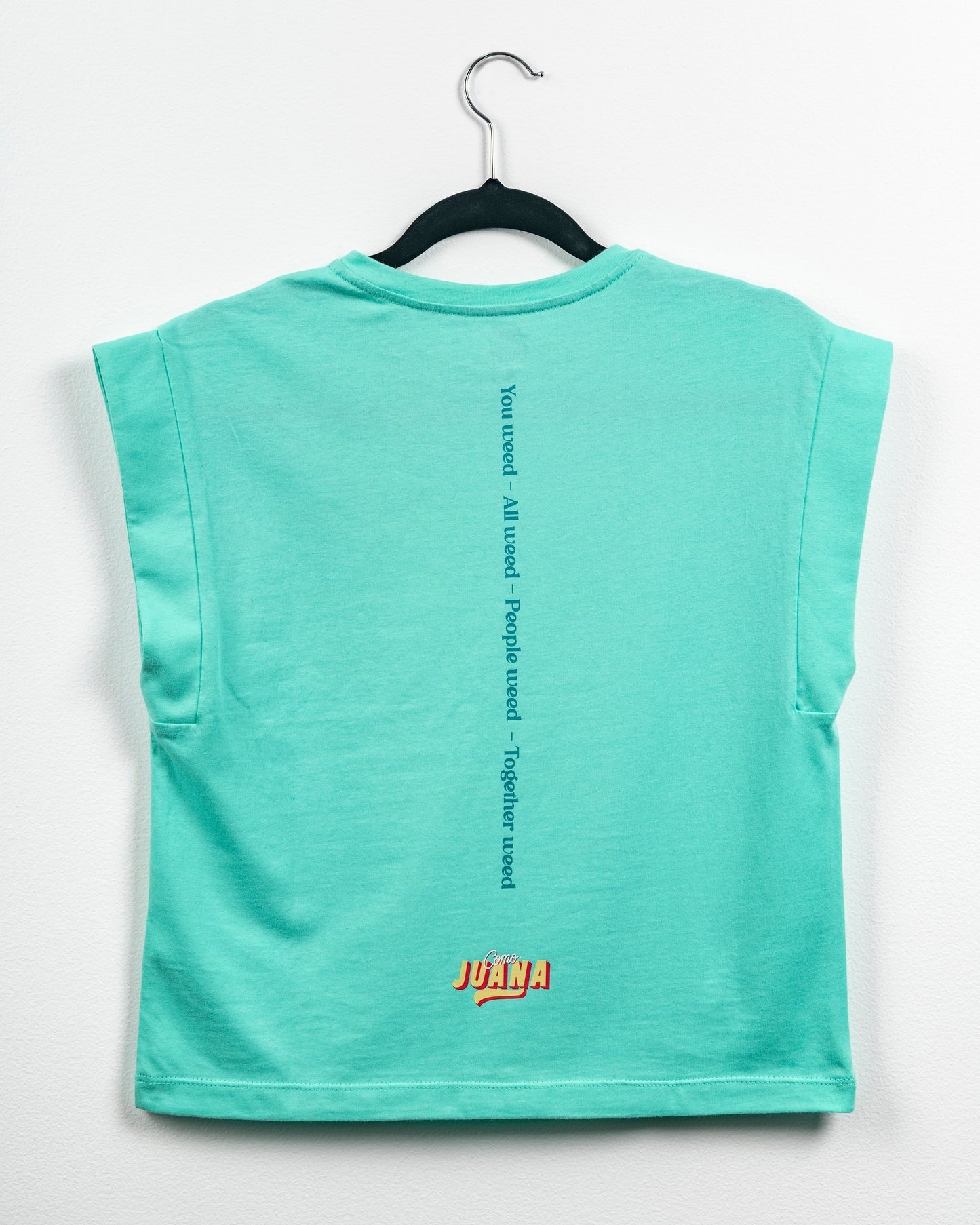 You & All Weed T -Shirt Cyan (W)